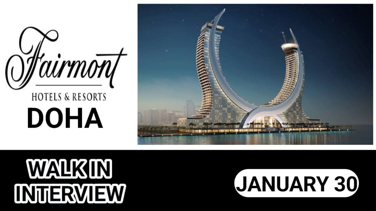 Fairmont Doha Career 2024 – New Open Day Recruitment Announced