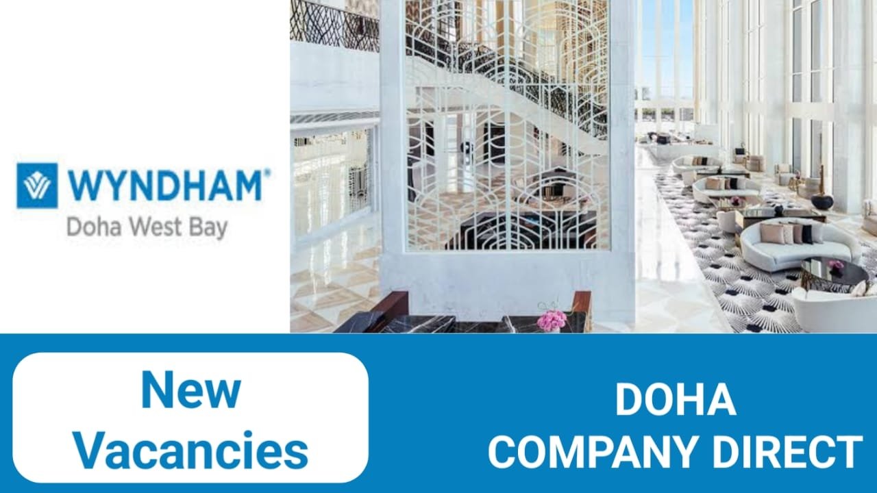 Wyndham Grand Careers in Doha| Latest Job Opening 2024