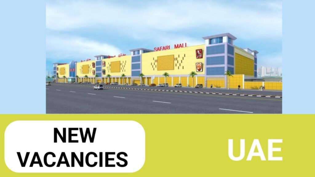 Safari mall new job vacancies in UAE