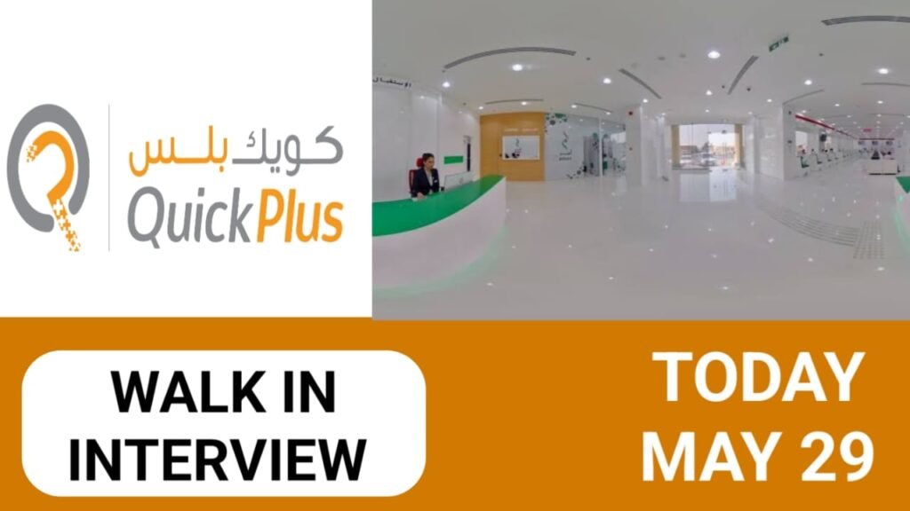 Quick Plus Walk in interview in UAE