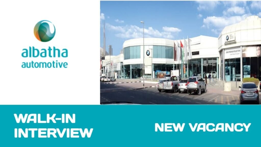 Albatha Automotive Careers in UAE| WALK IN INTERVIEW -2024