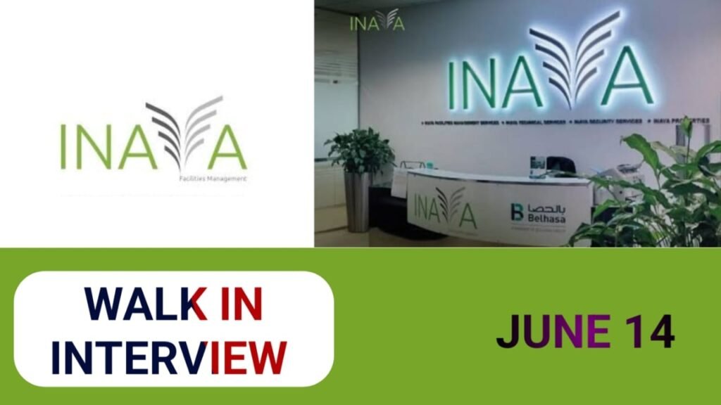 INAYA Facility management Walk in interviews in DUBAI