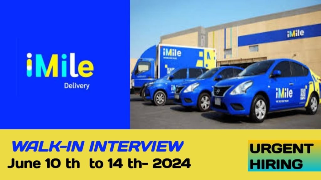 iMile delivery announced new walk-in interview In UAE | UAE new job vacancies-2024