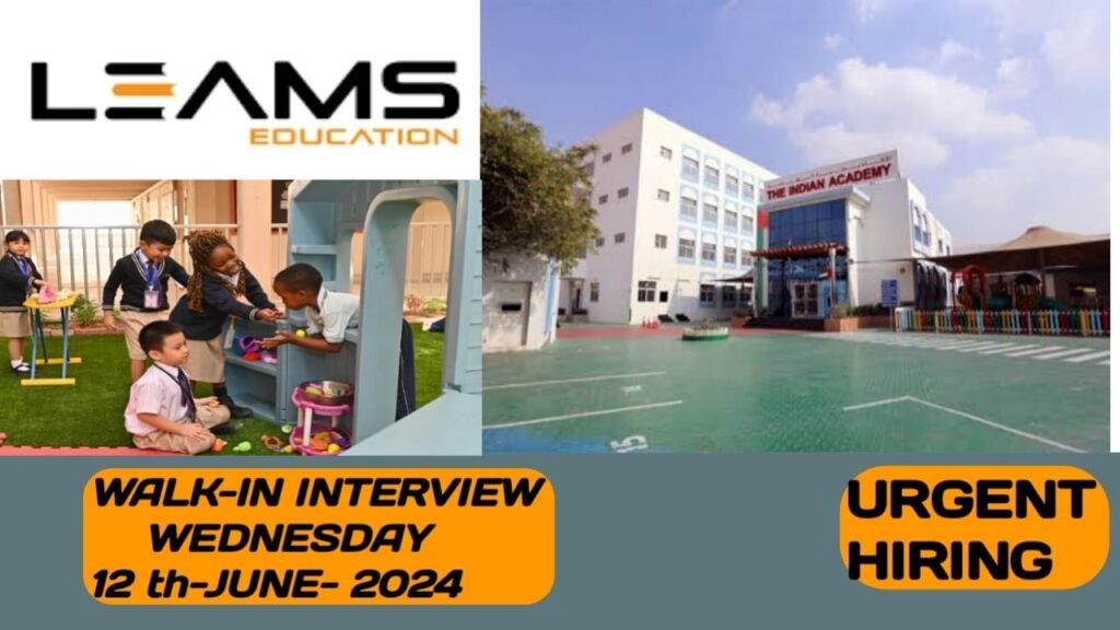 LEAMS EDUCATION ANNOUNCED RECRUITMENT FAIR FOR ACADEMIC YEAR 2024-25 IN UAE