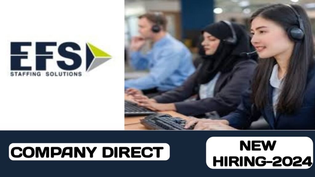 EFS staffing solutions announced new vacancies in UAE - 2024
