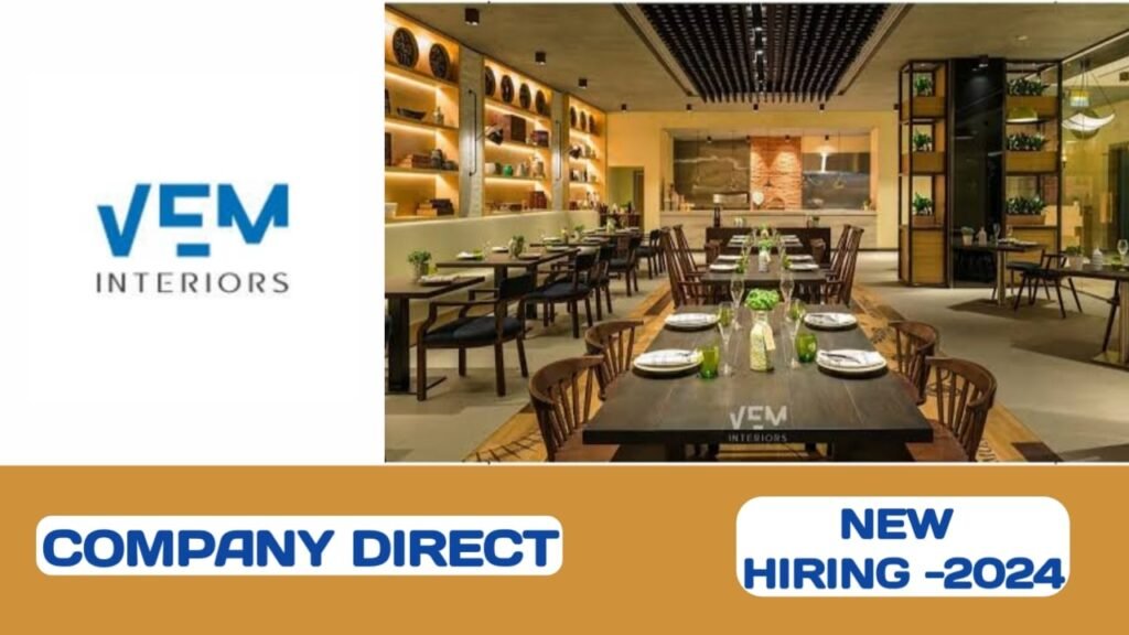 VEM INTERIORS RECRUITING NEW INDELIGENTS IN UAE | UAE NEW JOB VACANCIES- 2024