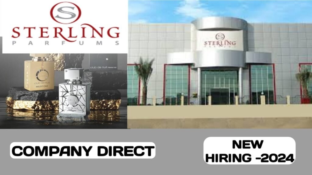 STERLING PARFUMS HAVE VACANCIES IN UAE | UAE new job vacancies 2024