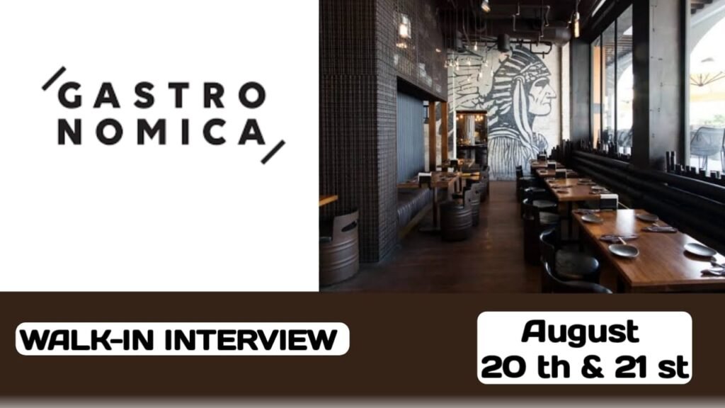 GASTRO NOMICA HAVE VACANCIES IN UAE | WALK-IN INTERVIEW IN UAE-2024