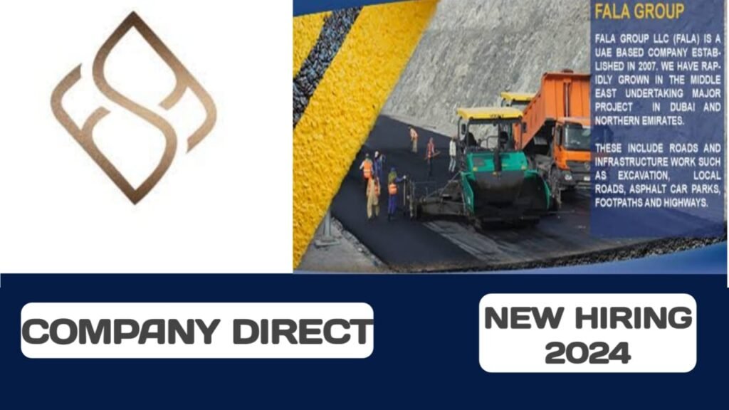 FALA Group have new vacancies in UAE| UAE job hiring in 2024