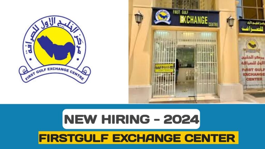 FIRSTGULF EXCHANGE CENTER HAVE VACANCIES IN UAE | UAE NEW JOBS-2024