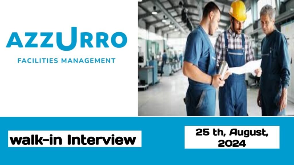 Azzurro Facilities Management Company have vacancies in UAE| Latest Walk-in Interviw in UAE-2024