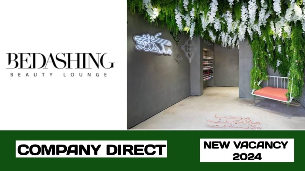 BEDASHING BEAUTY LOUNGE HAVE VACANCIES IN SAUDI ARABIA| LATEST JOB VACANCIES IN 2024