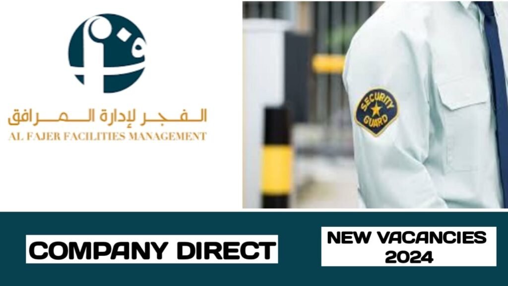 Al Fajer Facilities Management have new vacancies in UAE | Latest jon vacancies in UAE-2024