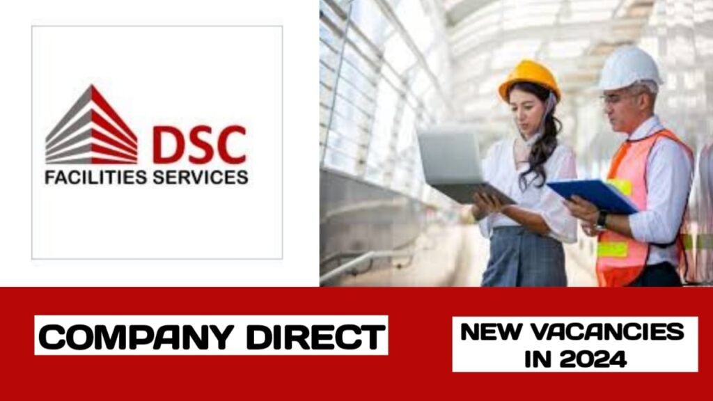 DSC facilities service have vacancies in UAE | UAE new job vacancies 2024