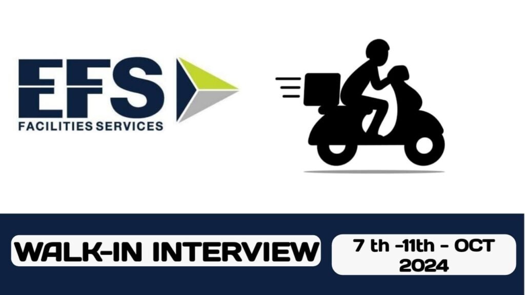 EFS FACILITIES MANAGEMENT SERVICES GROUP IS CONDUCTING WALK-IN INTERVIEW IN UAE | NEW JOB HIRING IN UAE - 2024