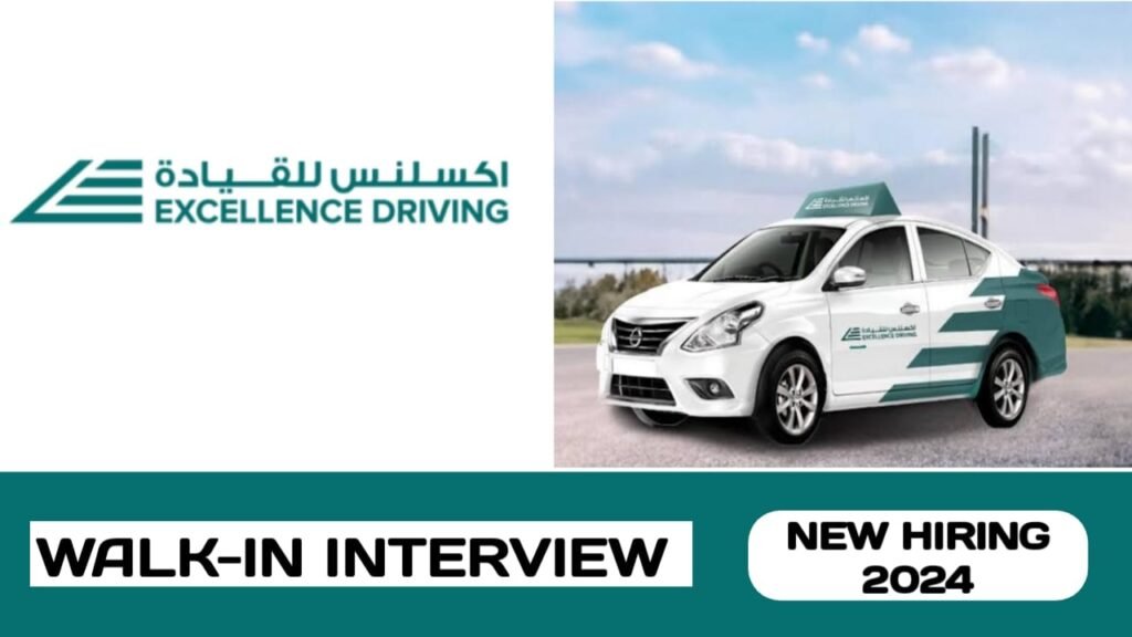 The Excellence Driving Centre is ready to conduct walk-in interview in UAE | Latest walk-in interview in UAE - 2024