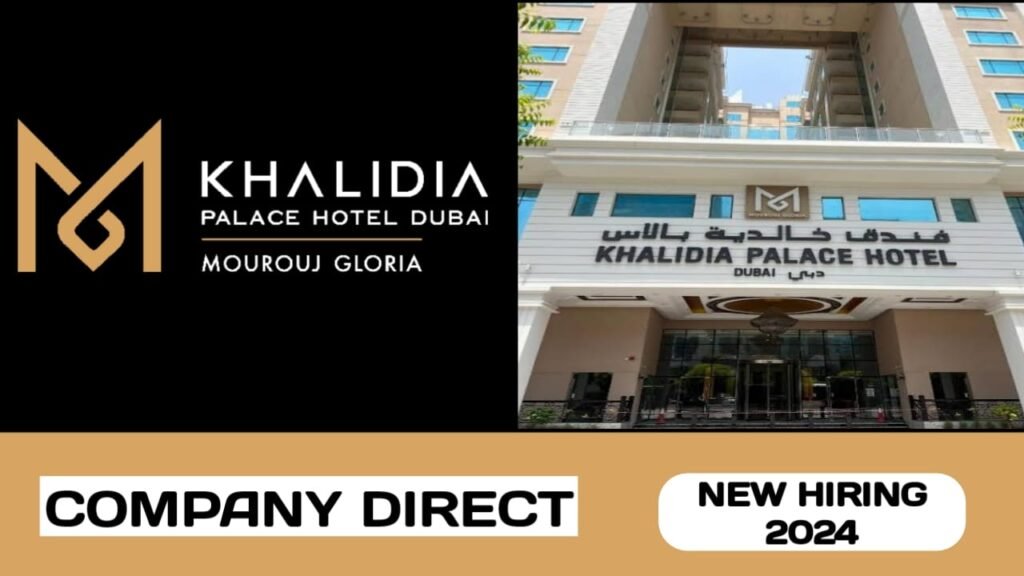 Khalidia Palace Hotel Dubai by Mourouj Gloria is actively looking for talented individuals | new job vacancies in UAE - 2024