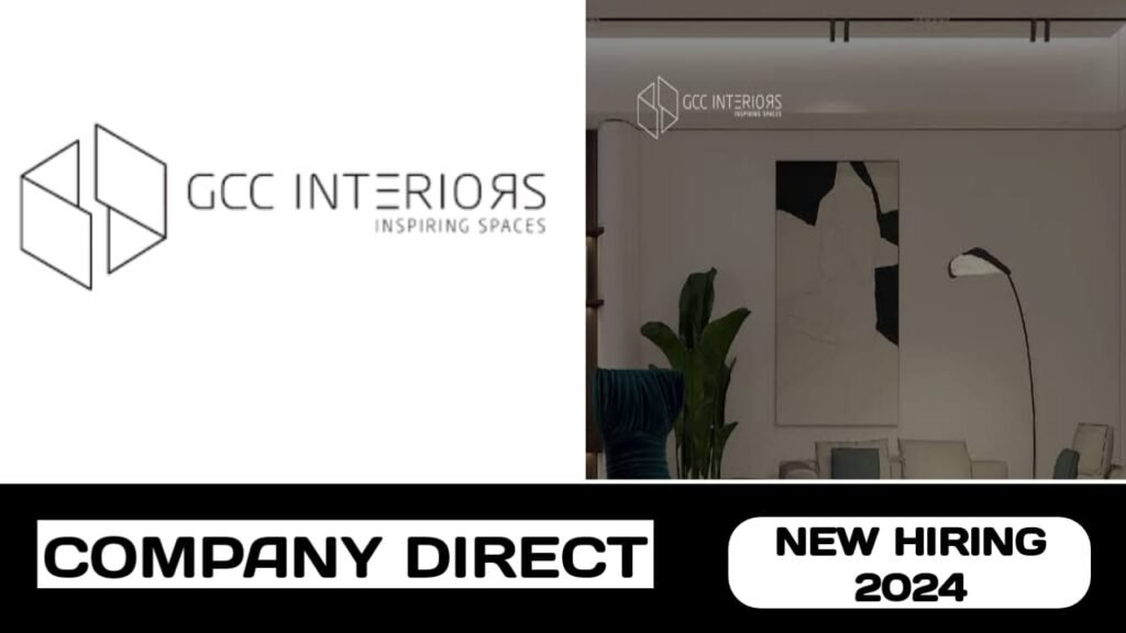 GCC Interiors have new vacancies in UAE | new job hiring in UAE - 2024