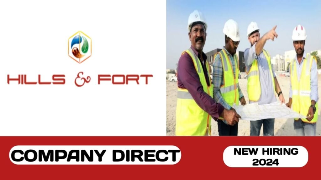 Hills and Fort Group have some new vacancies in UAE | new job vacancies 2024