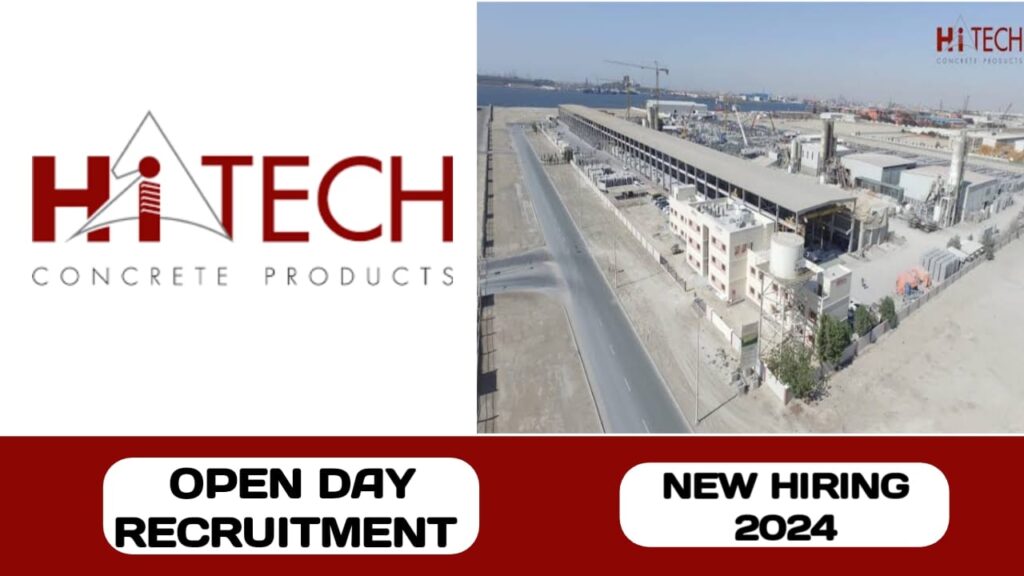 Hi Tech Concrete Product Company have open day recruitment in UAE | new job vacancies in UAE - 2024