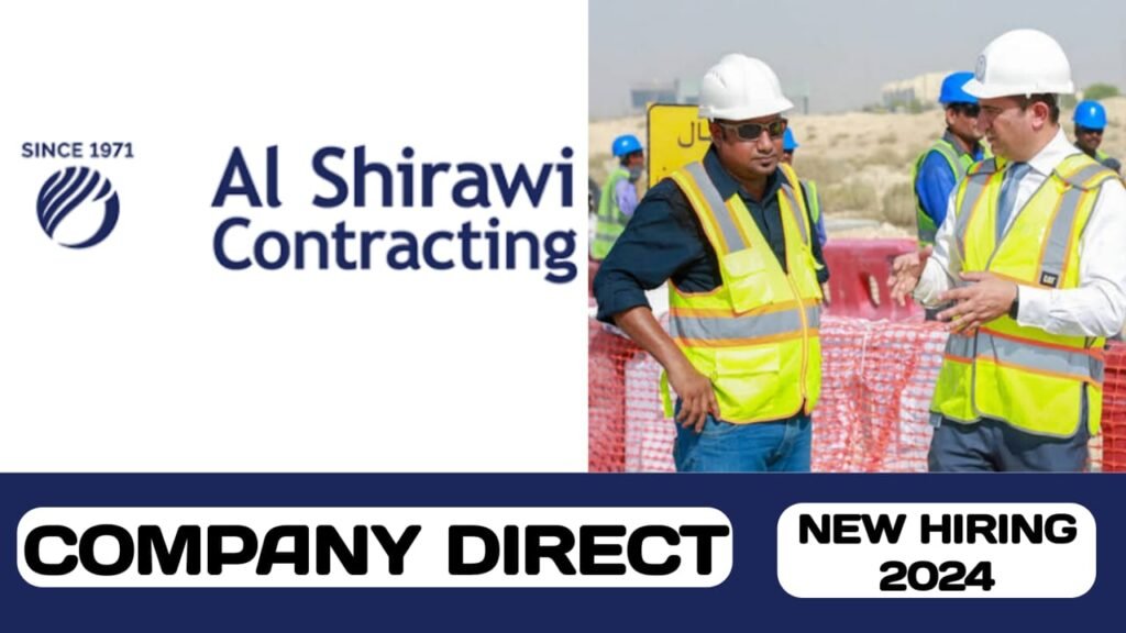 Al Shirawi Contracting Company have new vacancies in UAE | new job hiring in UAE - 2024