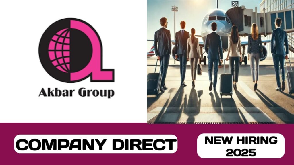 Akbar Group of Companies have some new vacancies in UAE | new job vacancies in UAE -2025