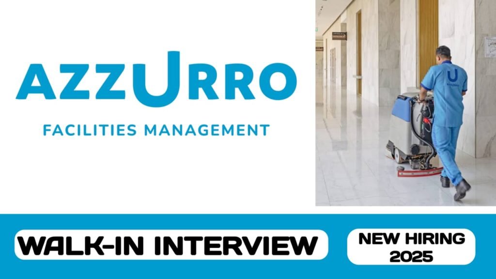 Azzurro facilities Management L. L.C invites candidates to a walk-in interview in UAE | new job hiring in UAE - 2025