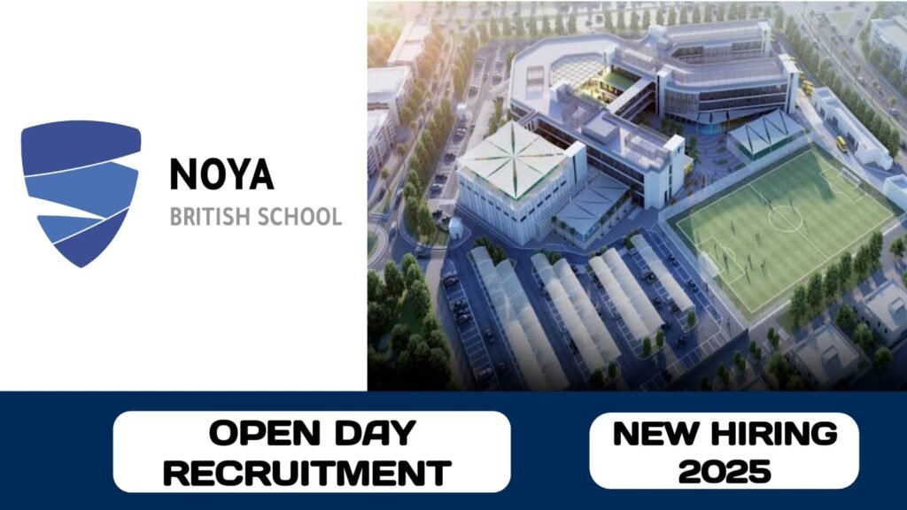Noya British School have Open Day Recruitment in UAE | new job hiring in UAE - 2025