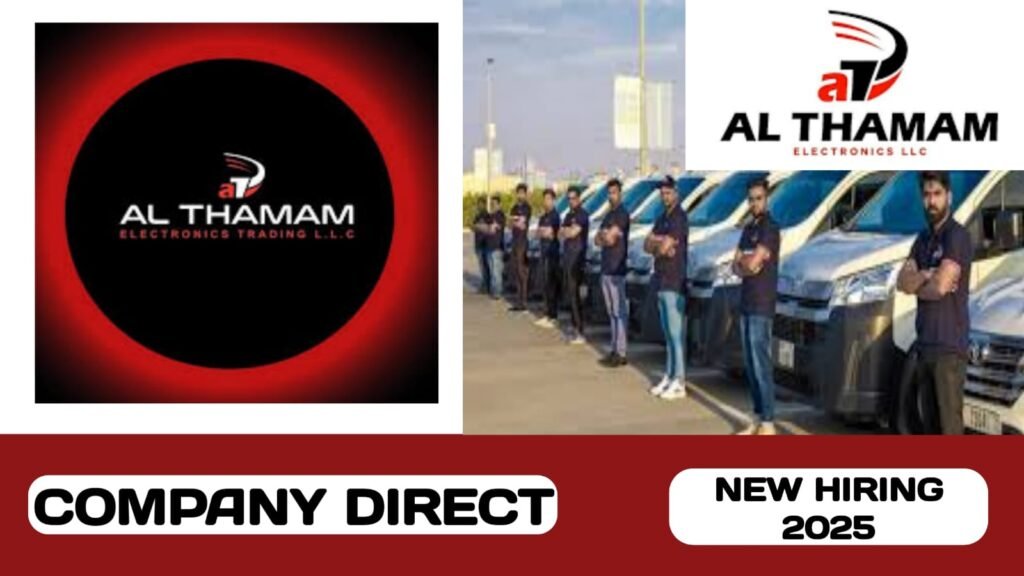 Al Thamam Electronics Trading L. L.C have new vacancies in UAE | new job hiring in UAE - 2025
