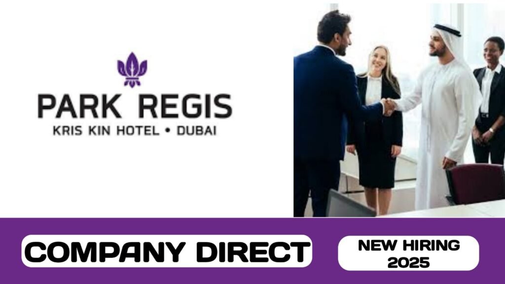 Park Regis Kris Kin Hotel Dubai is looking for talented individuals in UAE | new job vacancies in UAE - 2025