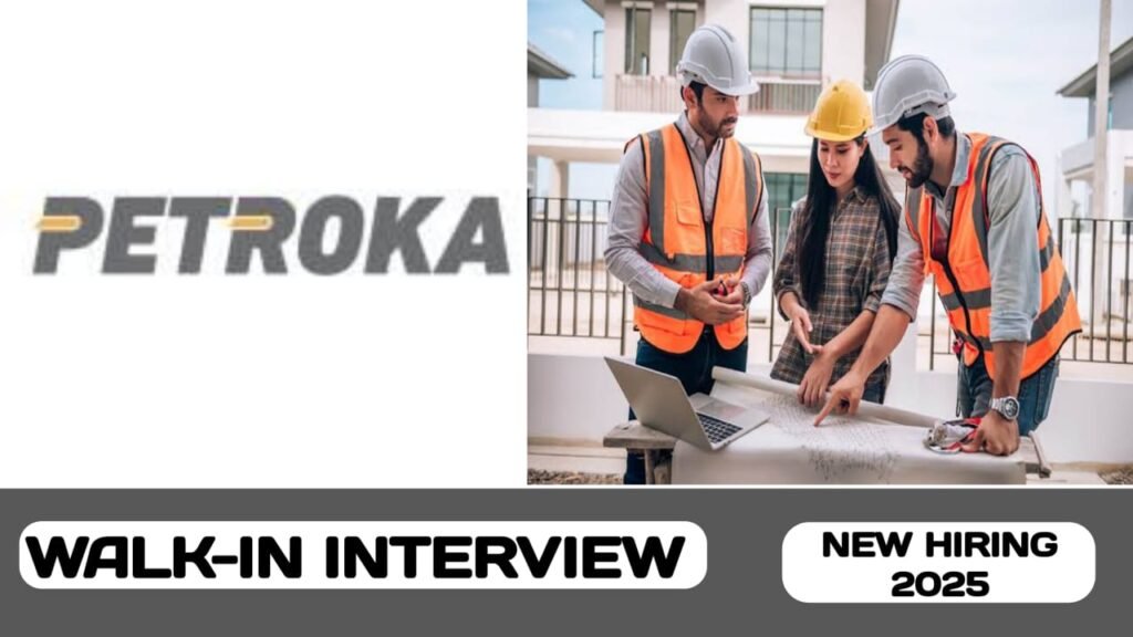 Petroka international engineering consultancy have walk-in interview in UAE | new hiring in UAE -2025