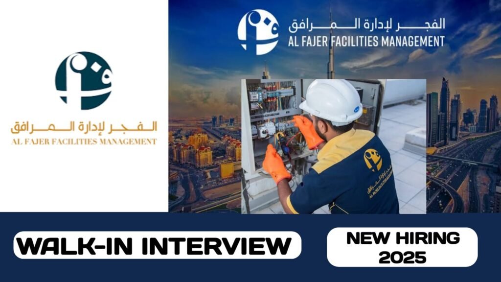 Al Fajer Facilities Management have walk-in interview in UAE | new job hiring in UAE - 2025