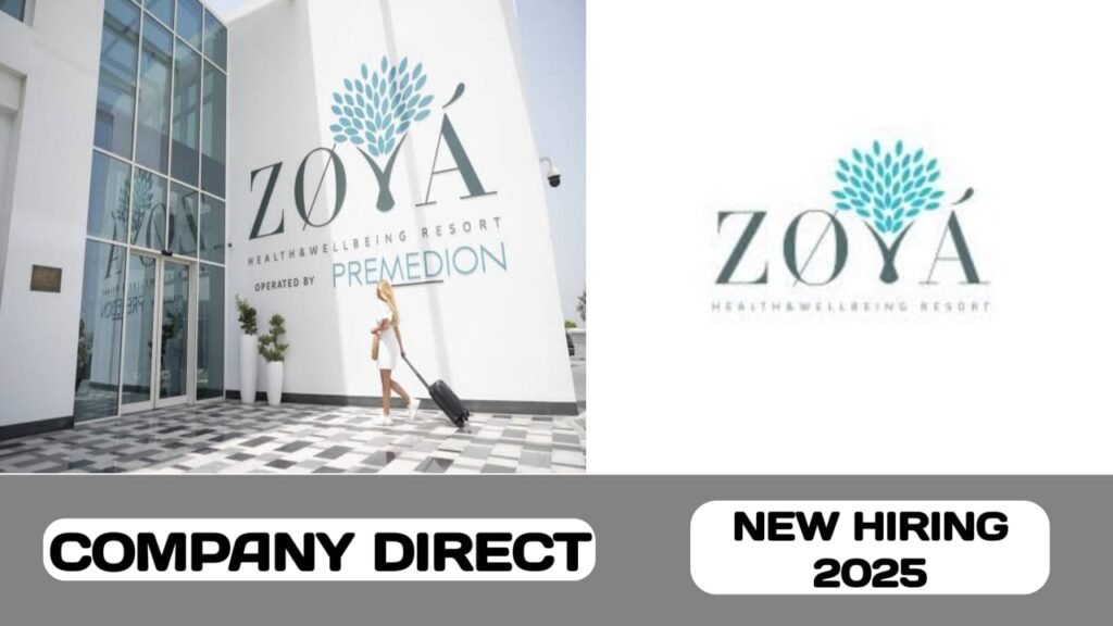 ZOYA Health & Wellbeing Resort have new vacancies in UAE| new job hiring in UAE- 2025