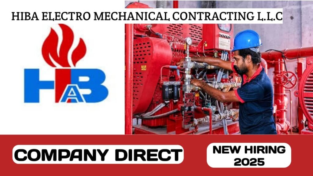 HIBA ELECTRO MECHANICAL CONTRACTING L.L.C HAVE NEW JOB VACANCIES IN UAE | NEW JOB HIRING IN UAE - 2025