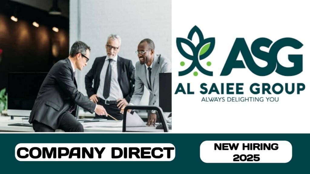 Al Saiee Group have some new vacancies in UAE | new job hiring in UAE - 2025