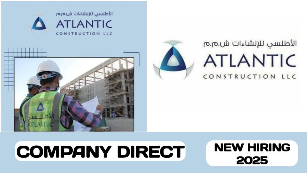 Atlantic Construction L. L.C have new vacancies in Oman | New job vacancies in Oman - 2025