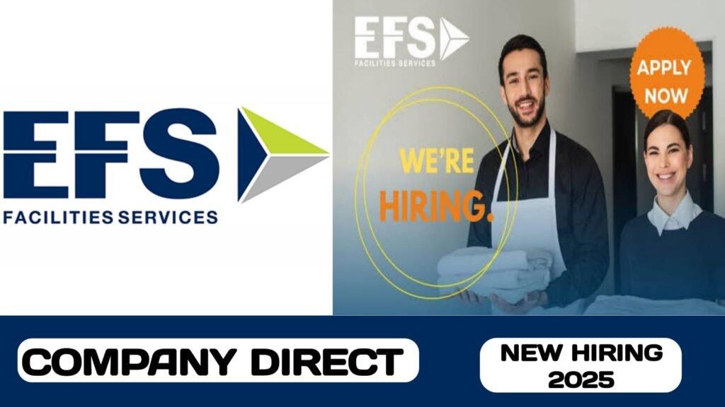 EFS FACILITIES MANAGEMENT SERVICES GROUP HAVE NEW WALK-IN INTERVIEW IN UAE | NEW JOB HIRING IN UAE - 2025